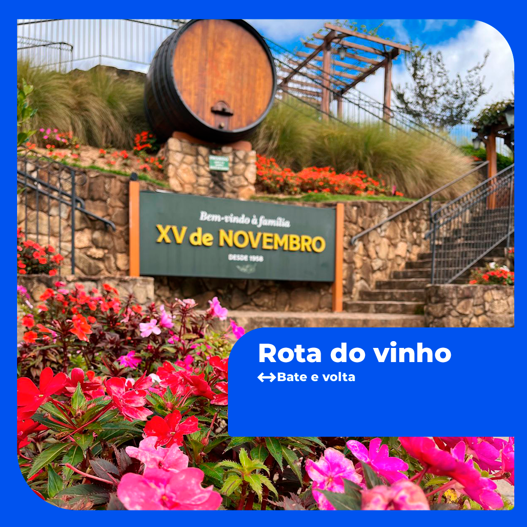 ROTA DO VINHO - SÃO ROQUE + CACAU SHOW 19/05